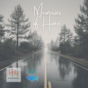 Dengarkan lagu Memories of Home nyanyian Even Kicks dengan lirik