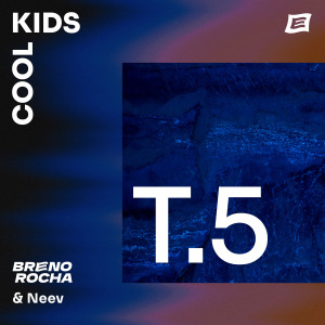 ดาวน์โหลดและฟังเพลง T5. Cool Kids พร้อมเนื้อเพลงจาก Breno Rocha