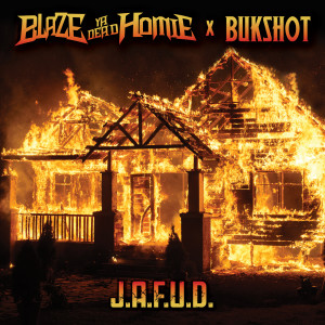Blaze Ya Dead Homie的專輯J.A.F.U.D. (Explicit)