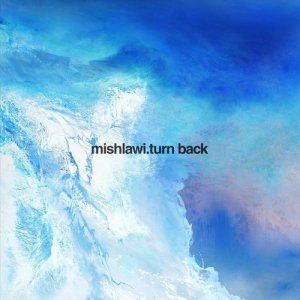 mishlawi的專輯Turn Back