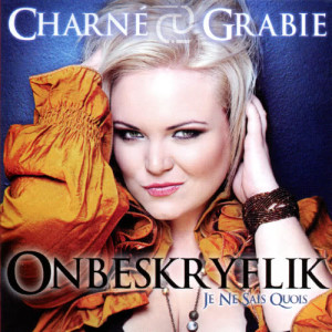 ดาวน์โหลดและฟังเพลง Onbeskryflik (Je Ne Sais Quois) พร้อมเนื้อเพลงจาก Charné Grabie