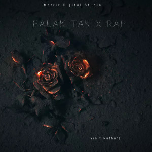 ดาวน์โหลดและฟังเพลง Falak Tak X Rap พร้อมเนื้อเพลงจาก Vinit Rathore