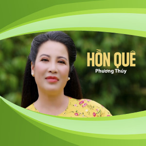 อัลบัม Hồn Quê ศิลปิน Phương Thùy