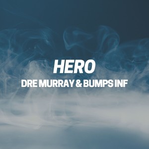 Album Hero (Explicit) from Dre Murray