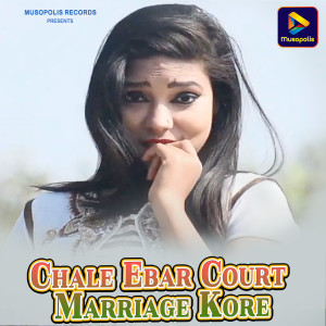 Listen to Chale Ebar Court Marriage Kore song with lyrics from Dinesh Kumar Mahto