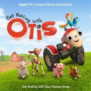 อัลบัม Get Rolling with Otis Theme Song (From the Apple TV+ Original Series "Get Rolling with Otis") - Single ศิลปิน James Monroe Iglehart