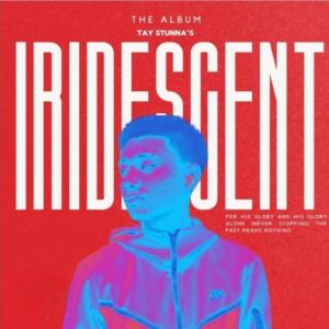 Tay Stunna的專輯Iridescent: The Album