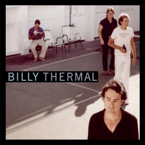 ดาวน์โหลดและฟังเพลง I'm Your Baby พร้อมเนื้อเพลงจาก Billy Thermal