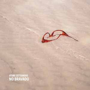 Album No Bravado oleh Sture Zetterberg