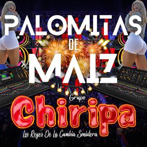 Grupo Chiripa的专辑Palomitas De Maíz