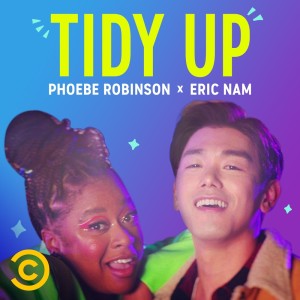 收聽Phoebe Robinson的Tidy Up歌詞歌曲