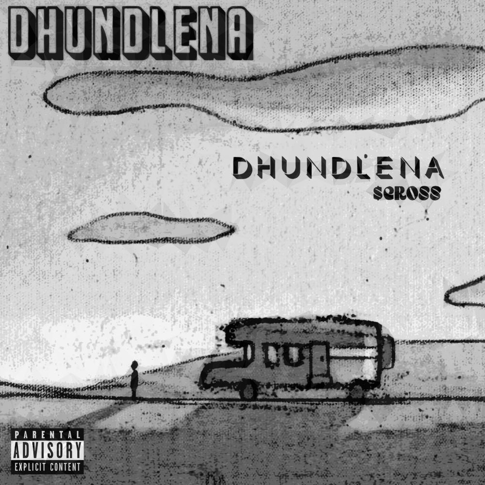Dhund Lena (Explicit)