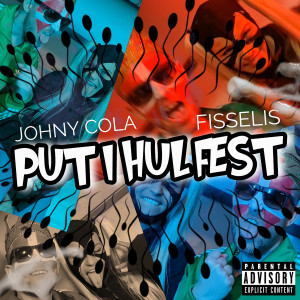 的专辑Put I Hul Fest (Explicit)