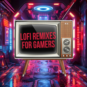 The Remix Station的專輯Lofi Remixes for Gamers