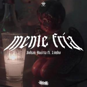 收聽Lodiablokbron的Mente Fria (feat. Limbo Lowfi) (Explicit)歌詞歌曲