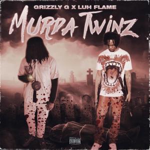 收聽Grizzly G的Murda Twinz (Explicit)歌詞歌曲