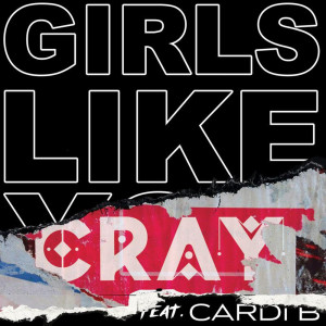 收聽Maroon 5的Girls Like You (CRAY Remix|Explicit)歌詞歌曲