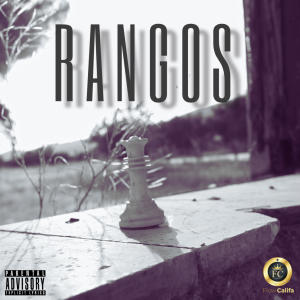 收聽Flow Califa的RANGOS (feat. alk dmac)歌詞歌曲