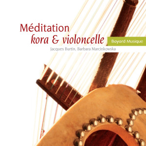 Jacques Burtin的專輯Méditation kora & violoncelle