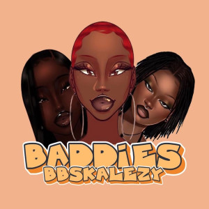 收听Bb skalezy的Baddies歌词歌曲