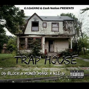 Listen to Trap House (Explicit) song with lyrics from OG Block