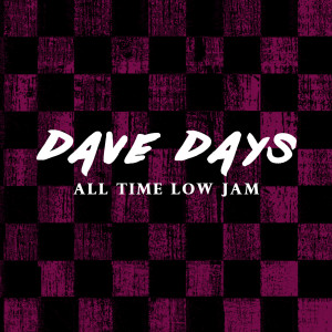 Album All Time Low Jam (Explicit) from Dave Days