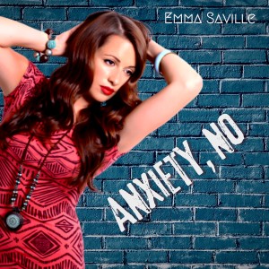 ดาวน์โหลดและฟังเพลง Anxiety No พร้อมเนื้อเพลงจาก Emma Saville