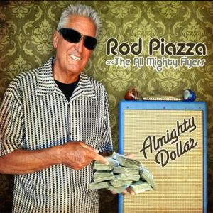 Rod Piazza And The Mighty Flyers的專輯Almighty Dollar