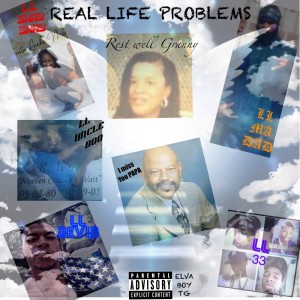 ดาวน์โหลดและฟังเพลง Real Life Problems (Explicit) พร้อมเนื้อเพลงจาก ElvaBoy TG
