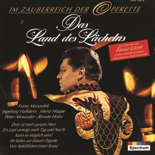 Lehár: Das Land des Lächelns / Act 3 - Finale 3 - Liebes Schwesterlein, sollst nicht traurig sein