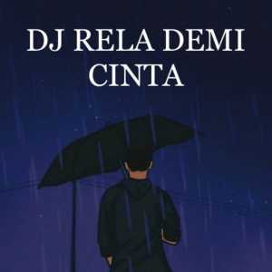 Album DJ RELA DEMI CINTA from Dj sayang