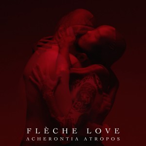 Flèche Love的專輯Acherontia Atropos