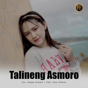 收聽Happy Asmara的Talining Asmoro歌詞歌曲