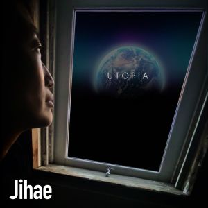 Dengarkan lagu Utopia nyanyian Jihae dengan lirik