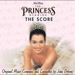 อัลบัม The Princess Diaries ศิลปิน John Debney