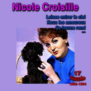 ดาวน์โหลดและฟังเพลง J'oublie tout (Hey Love) พร้อมเนื้อเพลงจาก Nicole Croisille