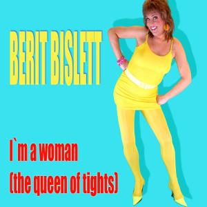 ดาวน์โหลดและฟังเพลง I'm a Woman (The Queen of Tights) (其他) พร้อมเนื้อเพลงจาก Berit Bislett