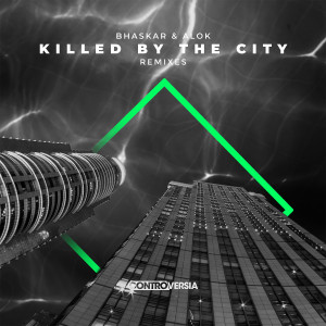 Bhaskar的專輯Killed By The City (Remixes)