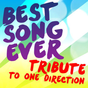 Boy Band Nation的專輯Best Song Ever Tribute to One Direction