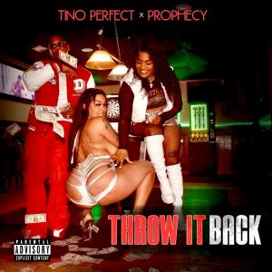 Tino perfect的專輯Throw it back (feat. Prophecy) [Explicit]