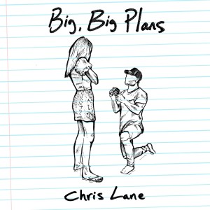 Chris Lane Band的專輯Big, Big Plans