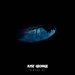 Just George的專輯Remind Me (Explicit)