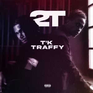 Album 2T (Explicit) from T'K