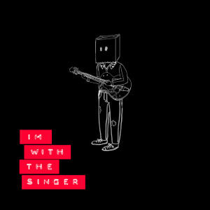 收聽I'm With The Singer的From Her To Nowhere歌詞歌曲