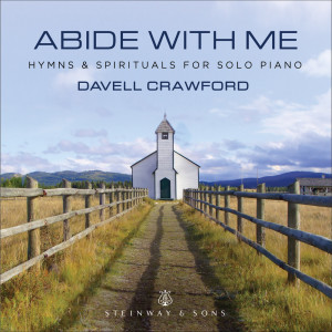 อัลบัม Abide with Me: Hymns & Spirituals for Solo Piano ศิลปิน Davell Crawford