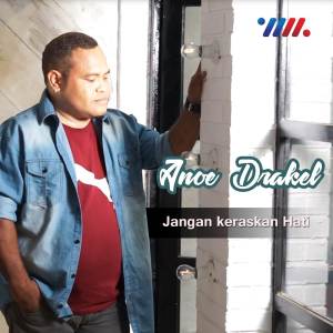 收聽Anoe Drakel的Jangan Keraskan Hati歌詞歌曲