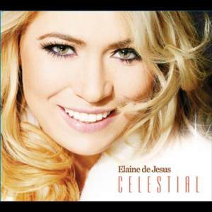 ดาวน์โหลดและฟังเพลง Celestial พร้อมเนื้อเพลงจาก Elaine de Jesus
