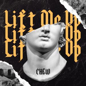 收聽Chew的Lift Me Up歌詞歌曲