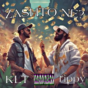 ดาวน์โหลดและฟังเพลง Zashto ne? (feat. Tippy) พร้อมเนื้อเพลงจาก KLT