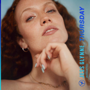 ดาวน์โหลดและฟังเพลง Thursday (Acoustic) พร้อมเนื้อเพลงจาก Jess Glynne